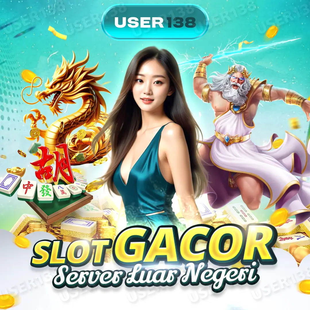 User138: Link Slot Gacor Mudah Menang Server Luar Negeri